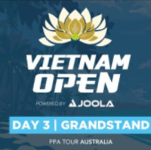 PPA Australia: Vietnam Pickleball Open - Pro Mixed Doubles (Day 3, Grand...