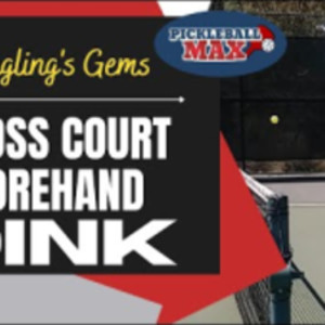 Pickleball Cross-Court Forehand Dink Shot - Jungling&#039;s Gems