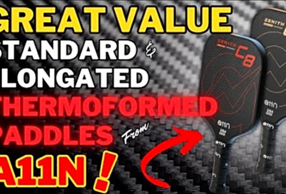 A11N Zenith C8 &amp; C7 Thermoformed Paddles Review: Great Value Packed in Standard &amp; Elongated Shapes!