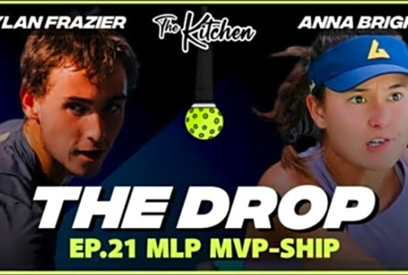 The Drop - Pickleball Podcast: MLP MVP-Ship (Ep21)