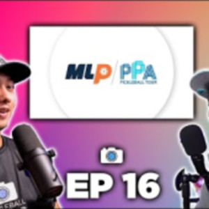 Pickleball Controversy Never Ends, MLP PPA Merger, &amp; Chris Nationals Recap