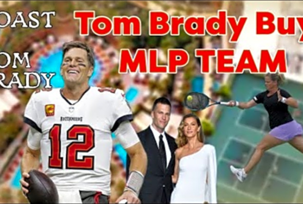 TOM BRADY BUYS MLP TEAM: Roast of Tom Brady at End