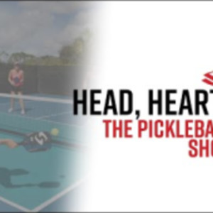 Head, Heart, Feet - A Motto to Play By - Pickleball Today Show Episode 9...