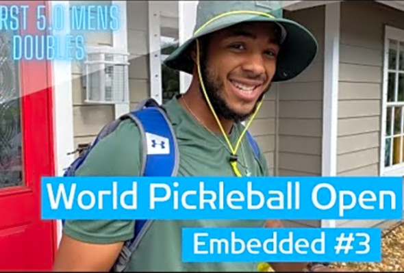 Pickleball Embedded: World Pickleball Open - Vlog Series 3