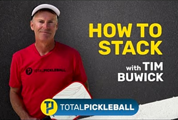 Pickleball Stacking? What is Pickleball Stacking and how to use it. ft. Tim Buwick