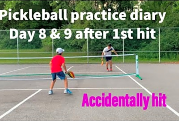 Pickleball Practice Diary - Day 8-9 after 1st Hit 10 years old / 8-9