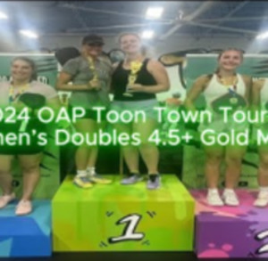 OAP Toon Town Pickleball Tournament Women&#039;s 4.5 Gold Match
