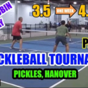 Pickleball 4.0 Tournament - 3.5 to 4.0 in One Week Span - Pickles Hanove...