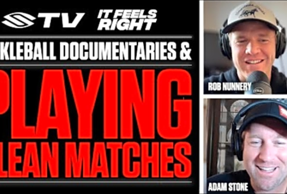 The Challenges of Pickleball Coaching &amp; Hot Mics at the Pro Tournaments - It Feels Right