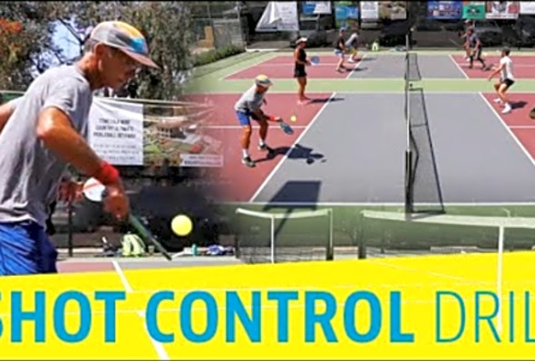 Improve Shot Control with this Drill - Improve Your Pickleball Game