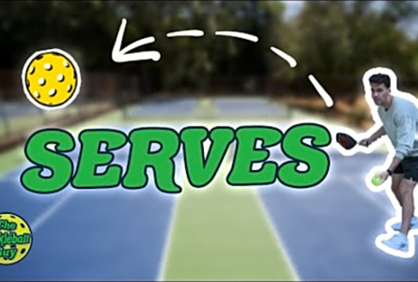 Serves - The Pickleball Guy