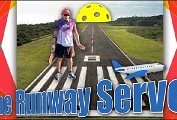 The Runway Serve - Pickleball Minute