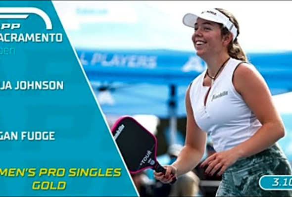 2024 APP Sacramento Open I Jorja Johnson vs. Megan Fudge - Women&#039;s Pro Singles Final