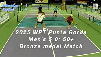 2025 WPT Punta Gorda Men&#039;s 5.0: 50 Pickleball Tournament Bronze Medal Match