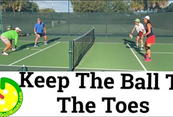 Keep The Ball To The Toes - Pickleball Minute