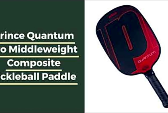 Review: Prince Quantum Pro Middleweight Composite Pickleball Paddle
