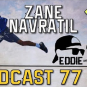 Eddie and Webby Podcast 77 - Zane Navratil