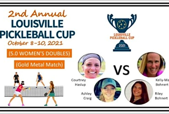 LOUISVILLE PICKLEBALL CUP - 5.0 Women&#039;s Doubles (Gold Medal Match)