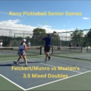 Reno Pickleball Senior Games: 3.5 Mixed Doubles - Feickert/Munro vs Mast...
