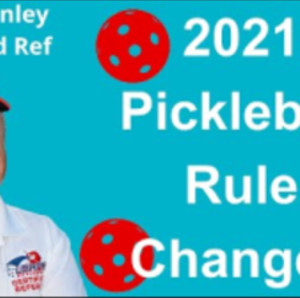 2021 Pickleball Rule Changes