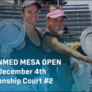 APP SUNMED Mesa Open CC2 Day 4: Men&#039;s &amp; Women&#039;s Senior Pro Singles