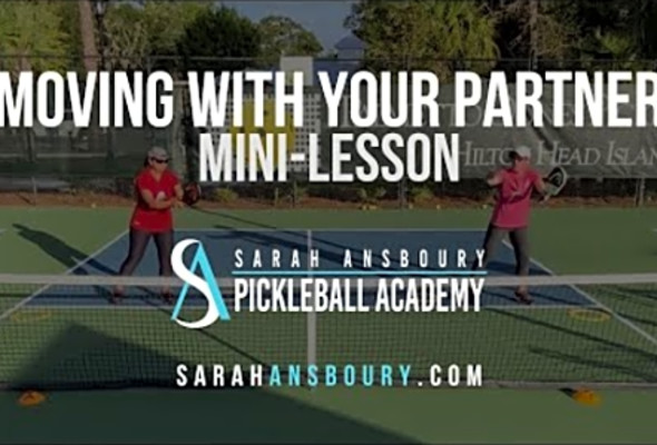 Moving With Your Partner - Pickleball Mini Lesson with Sarah Ansboury