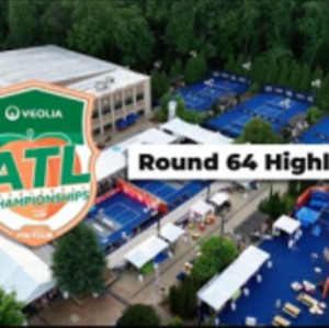 Veolia Atlanta Pickleball Championships Round 64 Highlights