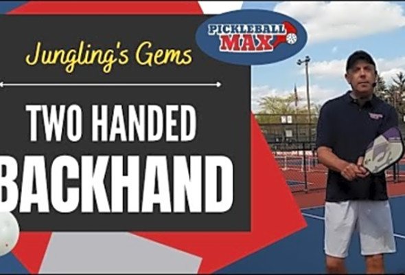 Pickleball Two-Handed Backhand - Jungling&#039;s Gems