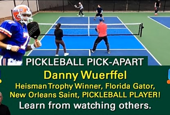 Pickleball! Heisman Winner, Danny Wuerffel, is Now Playing Pickleball! Learn From Watching Others!