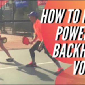 Pickleball: How to Hit a Powerful Backhand Volley