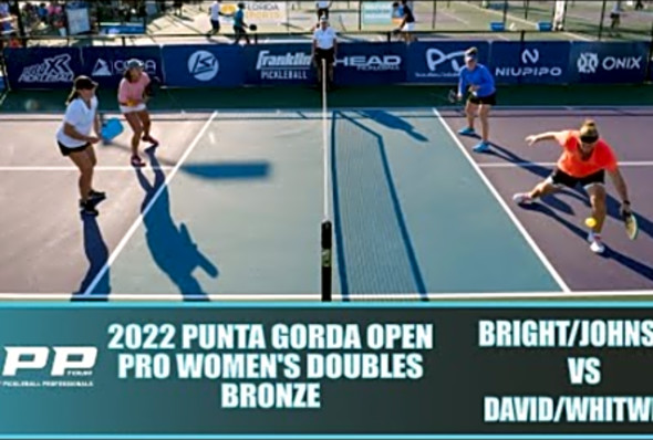 2022 Punta Gorda Pickleball Open Pro Women&#039;s Doubles Bronze: Bright/Johnson VS David/Whitwell