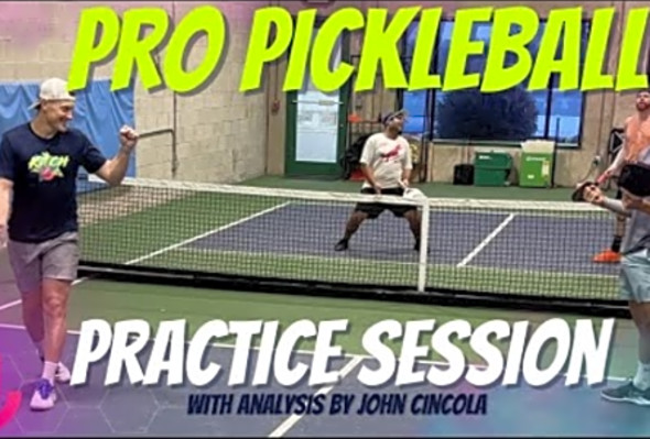 Wanna See How Pro Pickleball Players Practice? Including Breakdown/Point Analysis with John Cincola