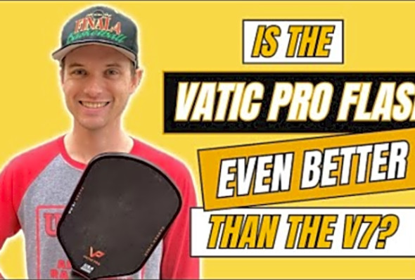 Vatic Pro Flash Thermoformed Pickleball Paddle Review: Is the Pro Flash EVEN Better than the Pro V7?