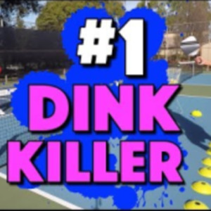 1 Dink Killer - The Main Thing That&#039;s Killing Your Pickleball Dinks
