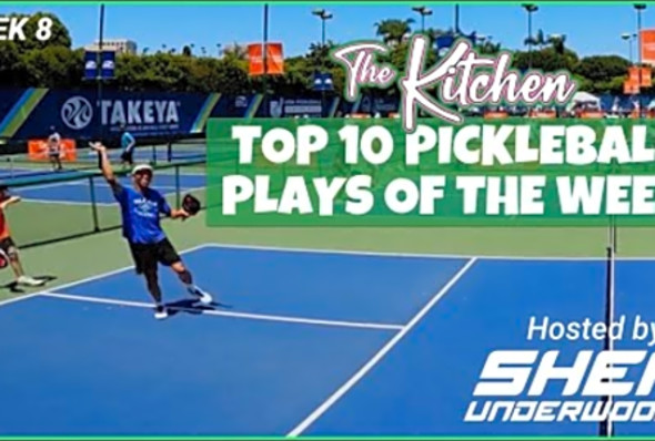 Top 10 Pickleball Plays - Week 8 (The Kitchen Community Highlights)