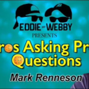 Pros Asking Pros Questions - Episode 21 - Mark Renneson