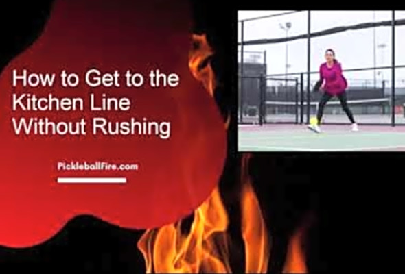 How to Get to the Kitchen Line in Pickleball Without Rushing