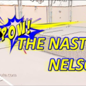 The Nasty Nelson Shot - Pickleball Minute