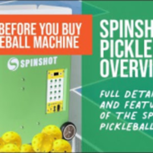 Spinshot Pickleball Machine Overview - full review of basic and advanced...