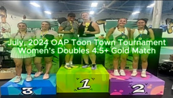 OAP Toon Town Pickleball Tournament Women&#039;s 4.5 Gold Match