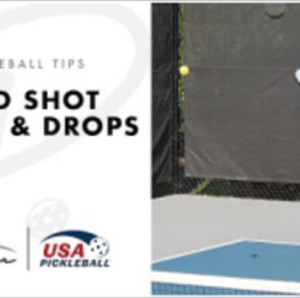 Pickleball Tips: Third Shot Drives &amp; Drops