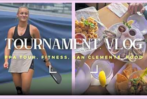 Tournament Vlog: PPA Tour, Orange County Cup, San Clemente, Travel, Food #pickleball #propickleball