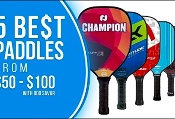 5 Best Pickleball Paddles Costing $50 to $100 - Bob Savar