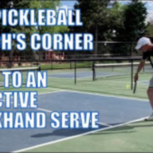 Keys to an Effective Backhand Pickleball Serve with Scott Moore: APP Pic...