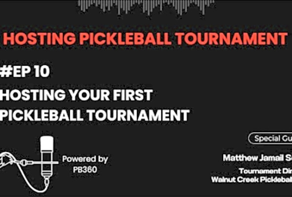 Episode 10: Hosting Your First Pickleball Tournament