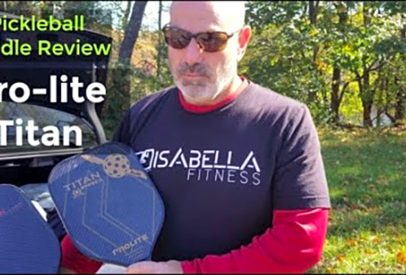 Pickleball Paddle Review - Pro-lite Titan - Pro-lite Super Nova &amp; Pro-lite basic