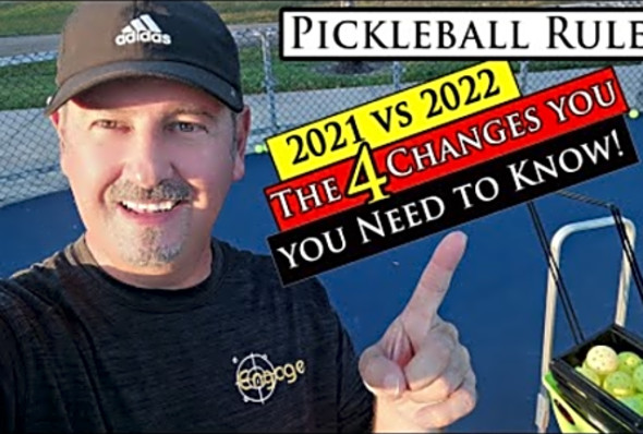 The 4 Changes in Pickleball Rules 2021 vs 2022 you Should Know!