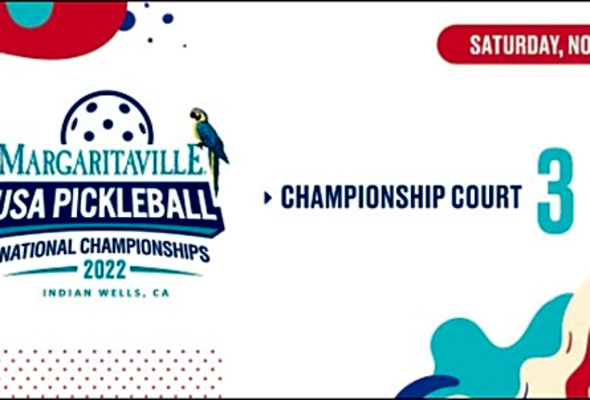 2022 USA Pickleball Nationals - Men&#039;s &amp; Women&#039;s Singles - Championship Court 3 (1/2)