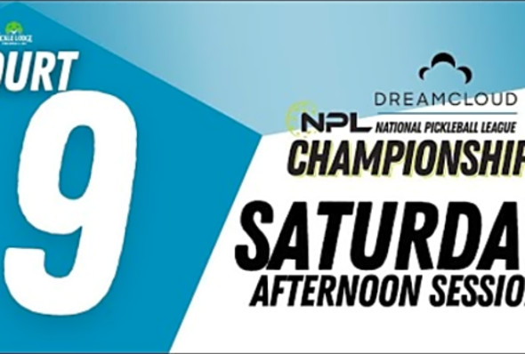 Saturday PM Court 09 Cincinnati DreamCloud National Pickleball League Championship