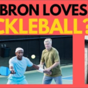 Lebron Loves Pickleball??? Ep. 4